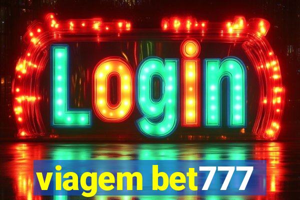 viagem bet777